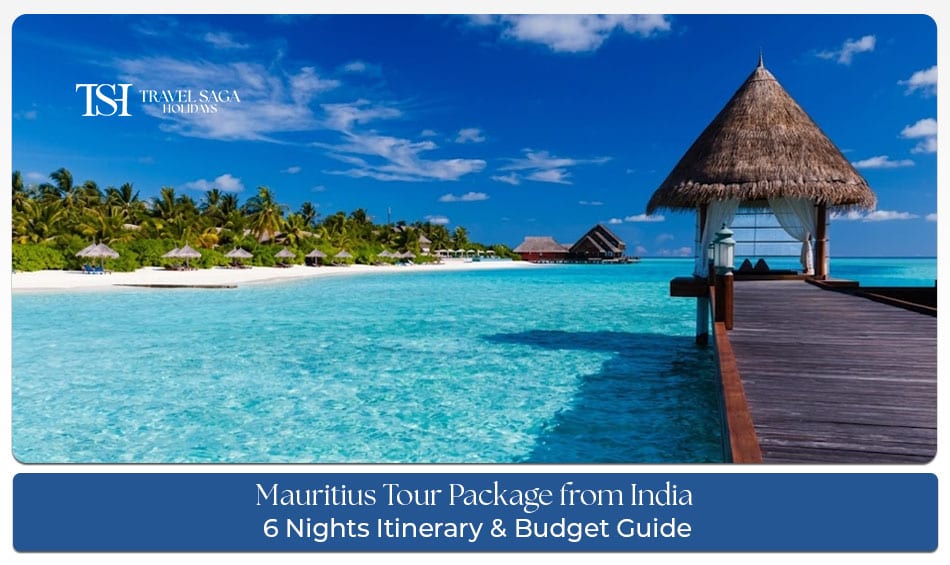 Mauritius 6 nights itinerary from India with beaches, resorts, and day-wise travel plan