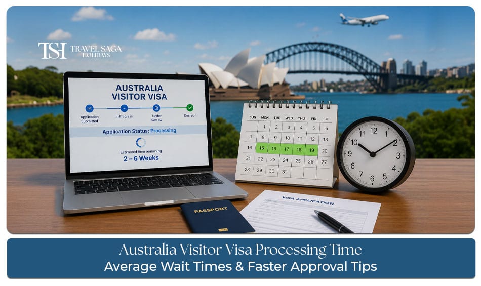 Australia Visitor Visa Processing Time: Average Wait Times and Faster Approval Tips for 2026